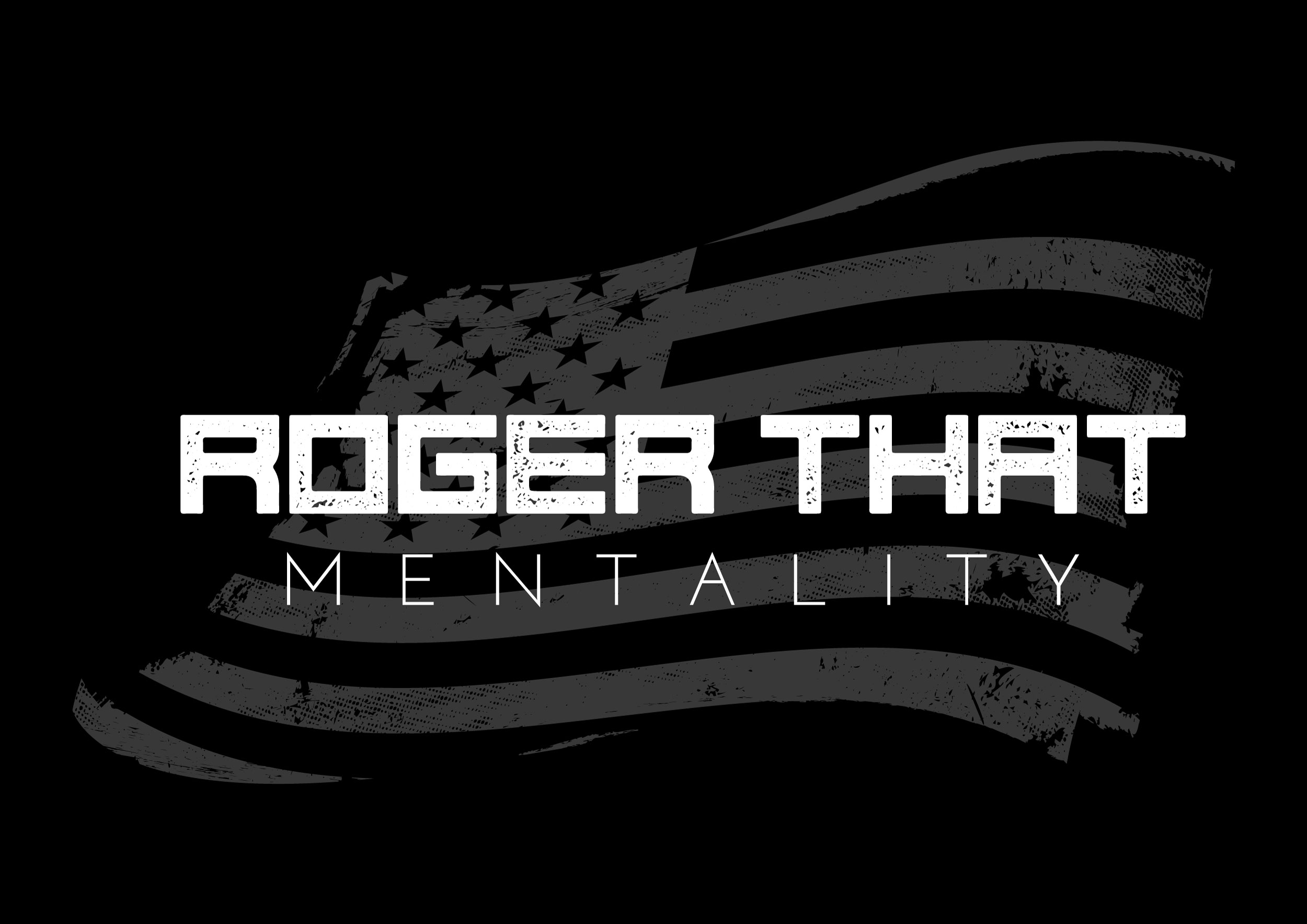 Roger That Mentality — David Goggins t-shirt designed by Beefy Marketing