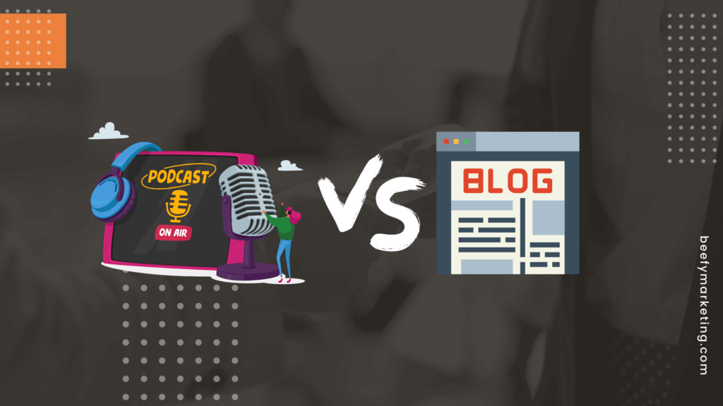 Podcast vs Blogs
